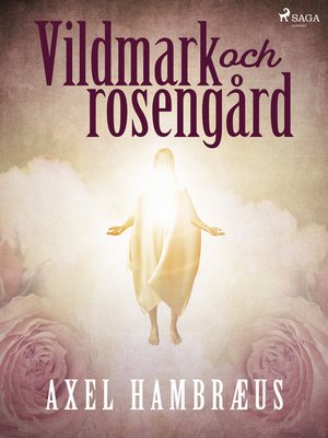 cover image of Vildmark och rosengård